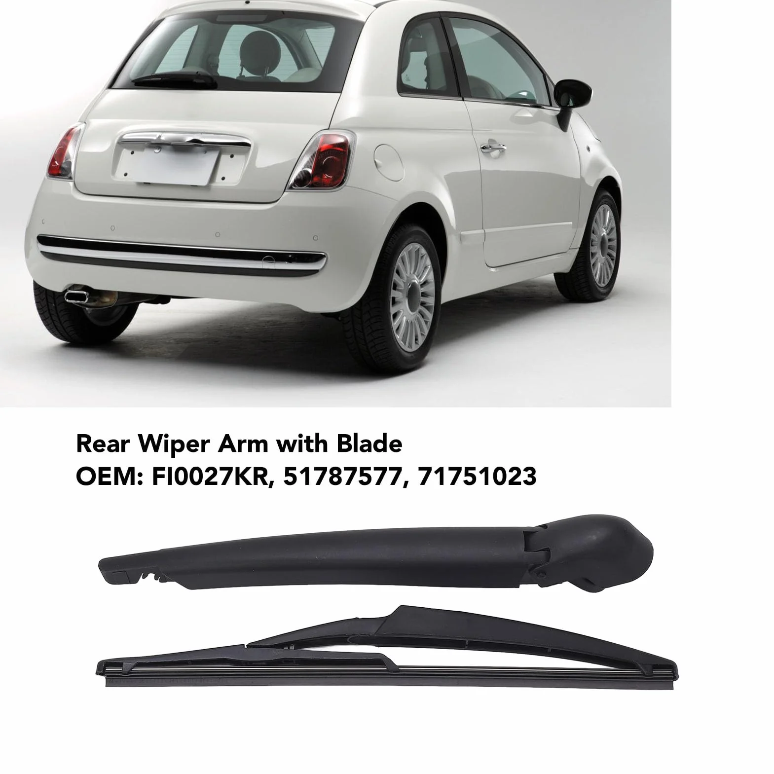 Zestaw Ostrzy Tylnego Ramienia Wycieraczki do FIAT 500 2007-2023 Tylna Szyba Samochodu Tylne ramię Wycieraczki Zestaw Ostrzy Wymiana FI0027KR 51787577 71751023