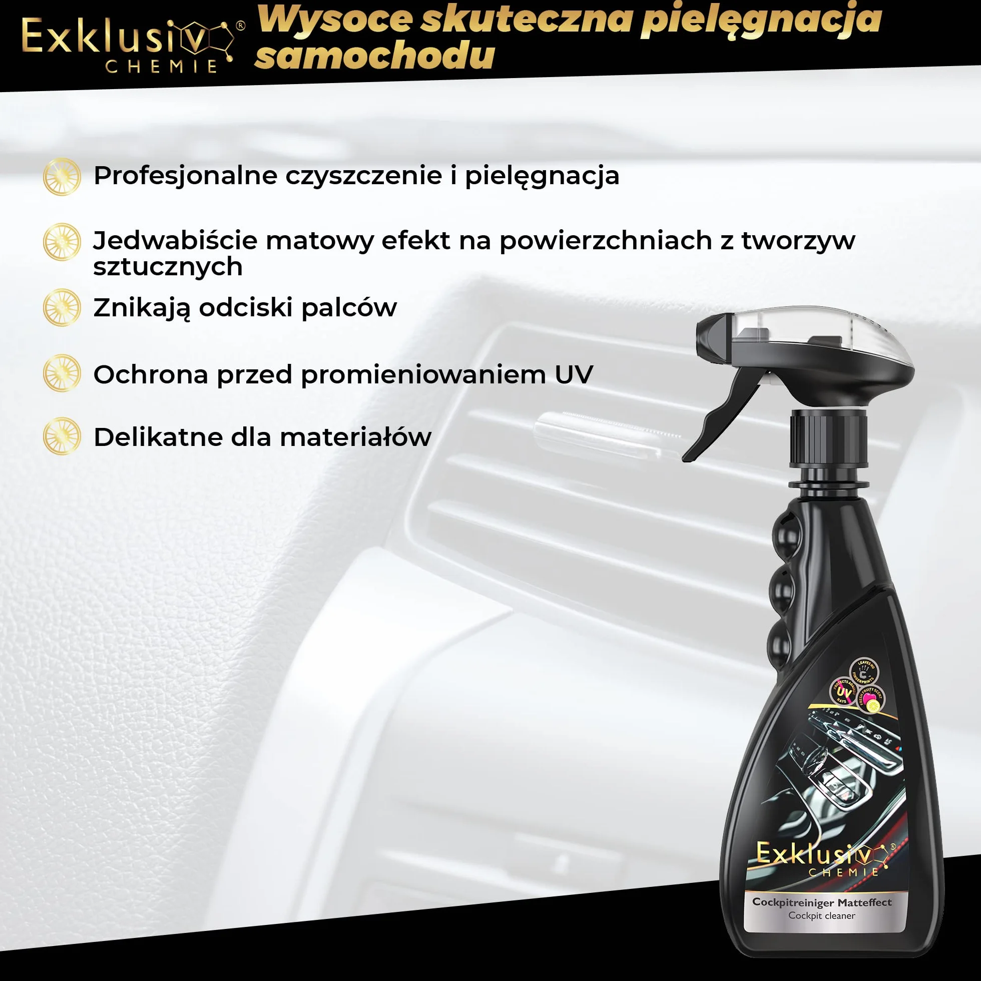 Exklusiv Chemie® Samochód do pielęgnacji kokpitu | Czyści i pielęgnuje deskę rozdzielczą i plastikowe powierzchnie | Wnętrze do pielęgnacji samochodu | Środek do czyszczenia tapicerki | Leczenie samochodów | 500 ml