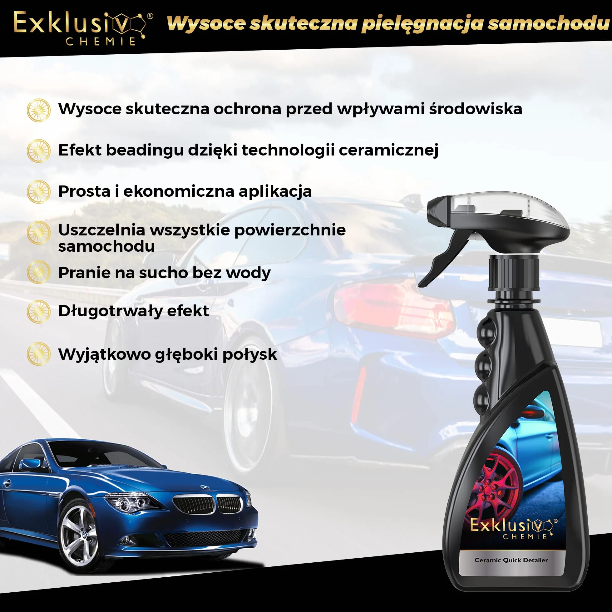 Exclusiv Chemie® Ceramic Quick Detailer | Dry Cleaner | Paint Care with Ceramic Technology | Zapewnia ekstremalną gładkość lakieru | 500 ml
